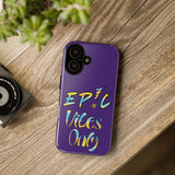 EP!C™ Vibes Only Case