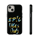 EP!C™ Vibes Only Case