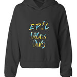 EP!C™ VIBES ONLY Women’s Hip-Height Hoodie 2