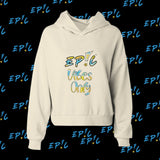 EP!C™ VIBES ONLY Women’s Hip-Height Hoodie